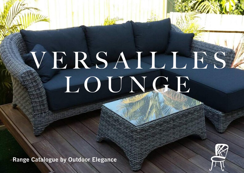 Outdoor Elegance catalogue in Brisbane QLD | Versailles Lounge | 13/05/2022 - 29/02/2024