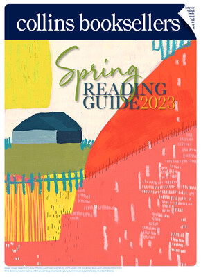 Collings Booksellers catalogue | Spring Reading Guide 2023 | 08/08/2023 - 29/02/2024