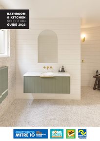 Mitre 10 catalogue | Bathroom & Kitchen Selection | 08/11/2023 - 31/12/2023