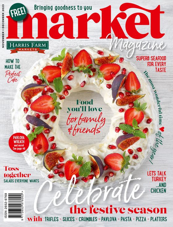HARRIS FARM catalogue | Market Magazine | 13/11/2023 - 31/12/2023
