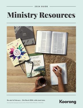 Koorong catalogue in Brisbane QLD | Ministry Resources Guide 2024 | 01/02/2024 - 31/03/2024