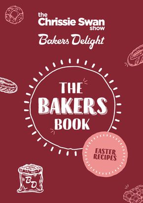 Groceries offers in Busselton WA | The Bakers Book Easter Recepies in Bakers Delight | 11/03/2024 - 05/05/2024