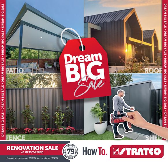 Stratco catalogue in Melbourne VIC | Dream Big Sale | 25/03/2024 - 28/04/2024