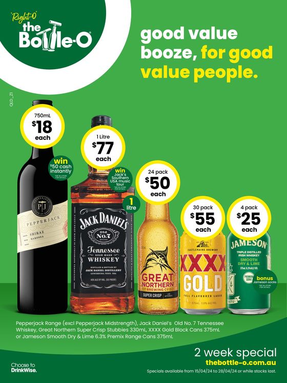 The Bottle-O catalogue in Woodford QLD | Good Value Booze, For Good Value People 15/04 | 15/04/2024 - 28/04/2024