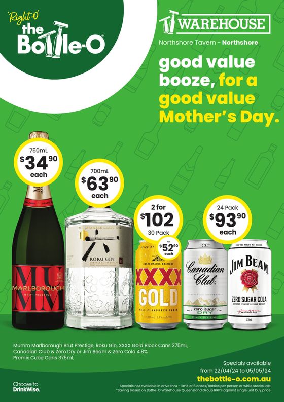 The Bottle-O catalogue in Deeragun QLD | Good Value Booze, For A Good Value Mother’s Day QLD Warehouse 22/04 | 22/04/2024 - 05/05/2024