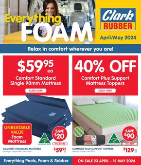 Home Furnishings offers in Broome WA | April/May Foam Catalogue 2024 in Clark Rubber | 23/04/2024 - 12/05/2024