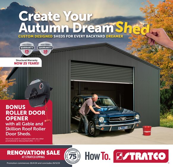 Stratco catalogue in Knox VIC | Create Your Autumn Dream Shed  | 26/04/2024 - 25/05/2024