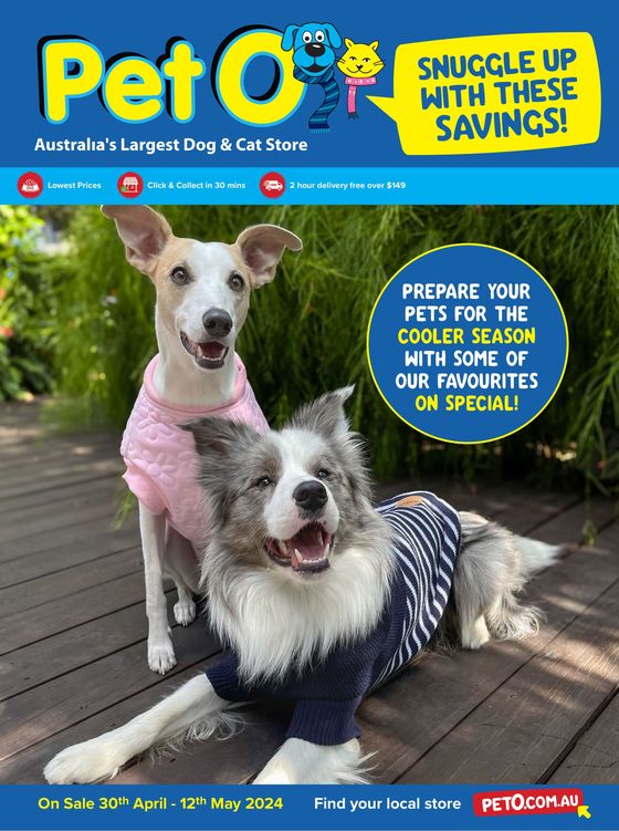 PetO catalogue in Lewisham TAS | Snuggle Up With These Savings! | 30/04/2024 - 12/05/2024