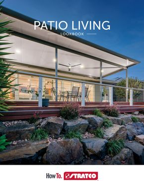 Stratco catalogue | Patio Living LookBook | 05/07/2024 - 15/12/2025