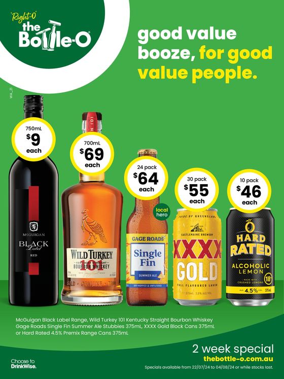 The Bottle-O catalogue in Mandurah WA | Good Value Booze, For Good Value People 22/07 | 22/07/2024 - 04/08/2024