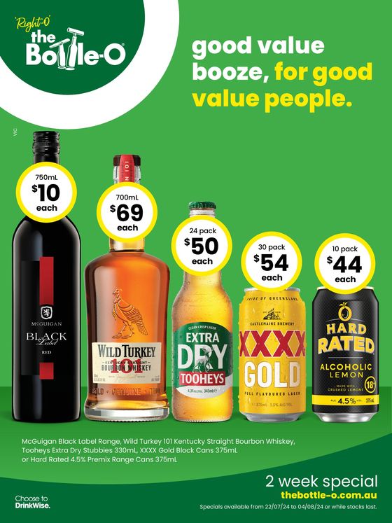 The Bottle-O catalogue in Melbourne VIC | Good Value Booze, For Good Value People 22/07 | 22/07/2024 - 04/08/2024