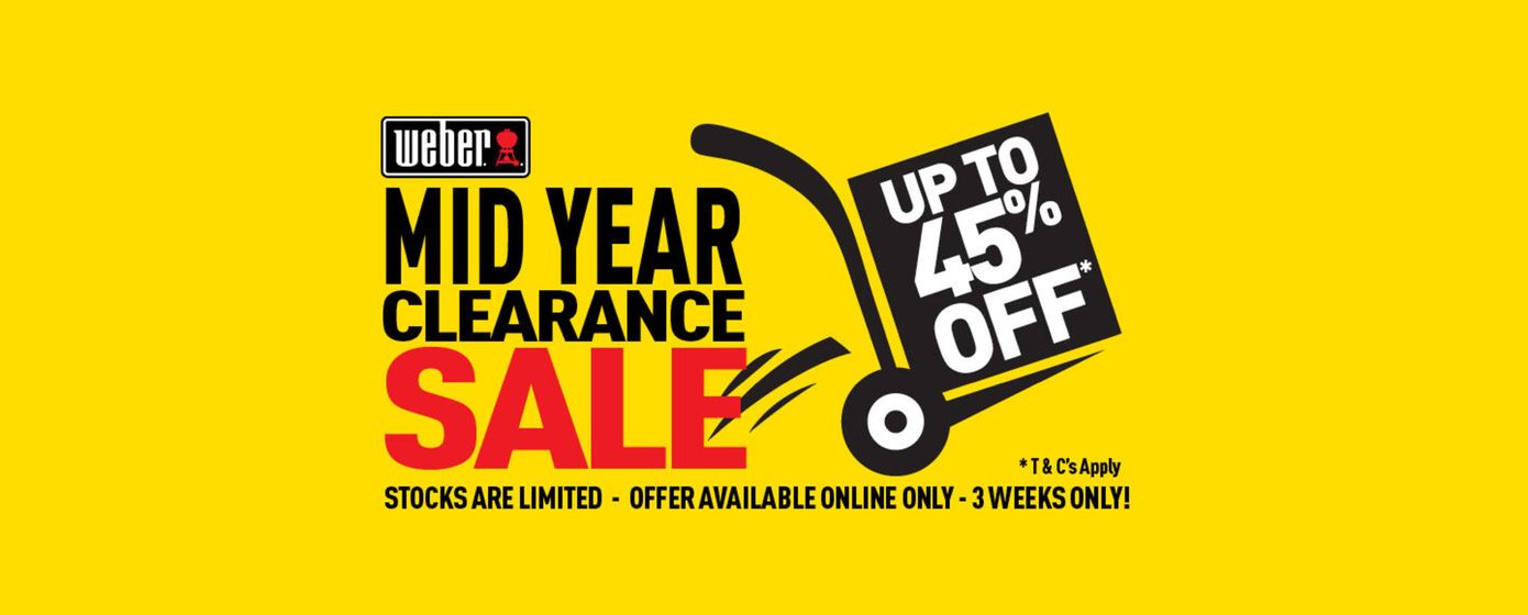 Weber catalogue | Mid Year Clearance Sale | 22/07/2024 - 04/08/2024