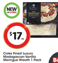 Coles Finest Luxury Madagascan Vanilla Meringue Wreath 1 Pack offers at $17 in Coles