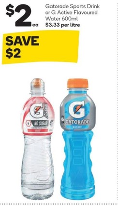 Gatorade Sports Drink Or G-active Flavoured Water 600ml offers at $2 in Woolworths