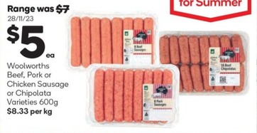 Woolworths Beef, Pork Or Chicken Sausage Or Chipolata Varieties 600g offers at $5 in Woolworths