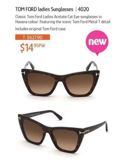 Tom Ford Ladies Sunglasses offers at $14.95 in Chrisco