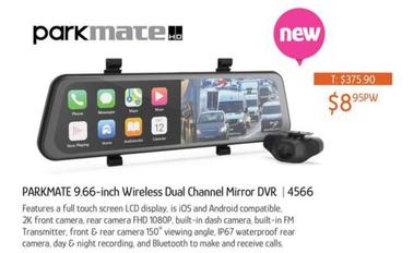 Dash - Parkmate 9.66-inch Wireless Dual Channel Mirror Dvr offers at $8.95 in Chrisco