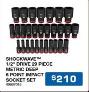 Shockwave™ 1/2" Drive 29 Piece Metric Deep 6 Point Impact Socket Set offers at $210 in Burson Auto Parts