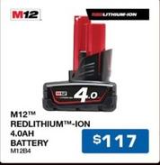 M12 Redlithium-ion 4.0ah Battery offers at $117 in Burson Auto Parts