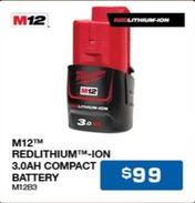 M12 Redlithium-ion 3.0ah Compact Battery offers at $99 in Burson Auto Parts