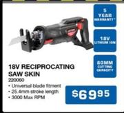18v Reciprocating Saw Skin offers at $69.95 in Burson Auto Parts