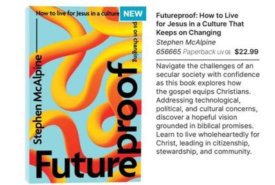 Futureproof: How To Live For Jesus In A Culture That Keeps On Changing offers at $22.99 in Koorong