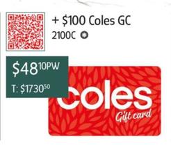 + $100 Coles Gc 2100c offers at $48.1 in Chrisco