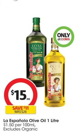 La Espanola - Olive Oil 1 Litre offers at $15 in Coles