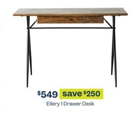 Ellery 1 Drawer Desk offers at $549 in Early Settler