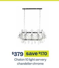 Chaton 10 light servery chandelier chrome offers at $379 in Early Settler