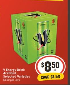 V - Energy Drink 4x250mL Selected Varieties offers at $8.5 in IGA