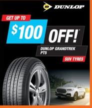 Dunlop - Get Up to $100 Off! offers in Tyreright