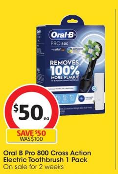 Oral B - Pro 800 Cross Action Electric Toothbrush 1 Pack offers at $50 in Coles