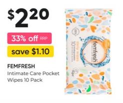 Femfresh - Intimate Care Pocket Wipes 10 Pack offers at $2.2 in Super Pharmacy