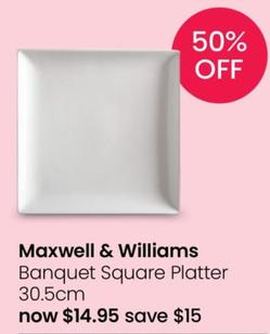 Maxwell & Williams - Banquet Square Platter 30.5cm offers at $14.95 in Myer