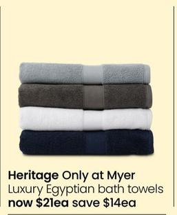 Heritage - Luxury Egyptian Bath Towels offers at $21 in Myer