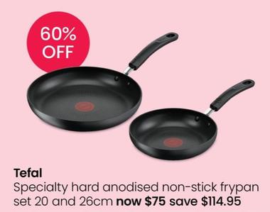 Tefal - Specialty Hard Anodised Non-Stick Frypan Set 20 and 26cm offers at $75 in Myer