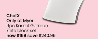 ChefX - 9pc Kassel German Knife Block Set offers at $159 in Myer