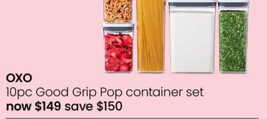 Oxo - 10pc Good Grip Pop Container Set offers at $149 in Myer