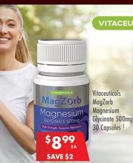 Vitaceuticals - Magzorb Magnesium Glycinate 500mg 30 Capsules offers at $8.99 in Pharmacy 4 Less