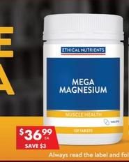 Ethical Nutrients - Mega Magnesium 120 Tablets offers at $36.99 in Pharmacy 4 Less