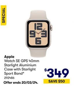 Apple - Watch SE GPS 40mm Starlight Aluminium Case with Starlight Sport Band offers at $349 in BIG W