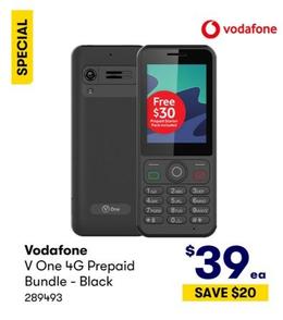 Vodafone - V One 4G Prepaid Bundle Black  offers at $39 in BIG W