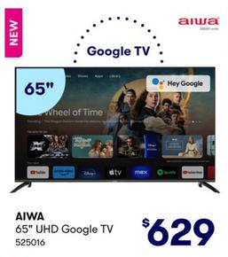 Aiwa - 65" Uhd Google TV offers at $629 in BIG W