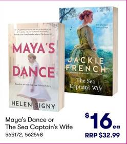Maya’s Dance or The Sea Captain’s Wife offers at $16 in BIG W