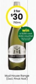 Mud House - Range (excl. Pinot Noir) offers at $30 in The Bottle-O