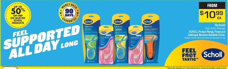 Scholl - Gel Activ Range offers at $10.99 in Pharmacy Direct