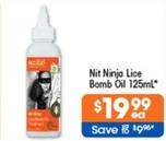 Nit Ninja - Lice Bomb Oil 125mL offers at $19.99 in Good Price Pharmacy