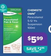 Chemists Own - Paracetamol 5-12 Yrs Suspension 100ml  offers at $5.99 in Ramsay Pharmacy