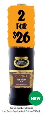 Brown Brothers - Cienna Hot Cross Bun Limited Edition 750ml offers at $26 in First Choice Liquor